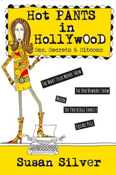 portada Hot Pants in Hollywood: Sex, Secrets & Sitcoms Volume 1 (en Inglés)