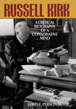 portada Russell Kirk: A Critical Biography of a Conservative Mind (en Inglés)
