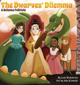 portada The Dwarves' Dilemma: A Science Folktale (en Inglés)