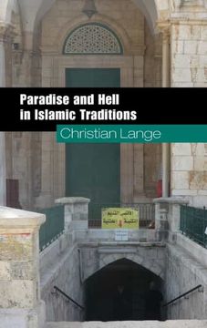 portada Paradise and Hell in Islamic Traditions (Themes in Islamic History) (en Inglés)