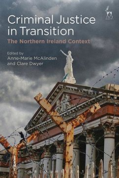 portada Criminal Justice in Transition: The Northern Ireland Context