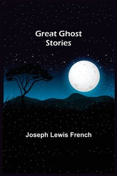 portada Great Ghost Stories (en Inglés)
