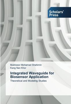 portada Integrated Waveguide for Biosensor Application: Theoretical and Modeling Studies