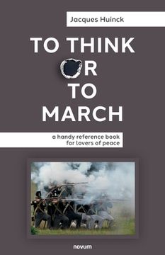 portada To Think or to March: a handy reference book for lovers of peace