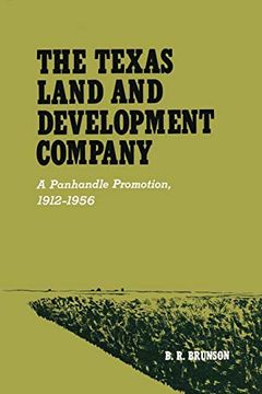 portada The Texas Land and Development Company: A Panhandle Promotion, 1912-1956 (en Inglés)