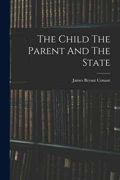 portada The Child The Parent And The State (en Inglés)
