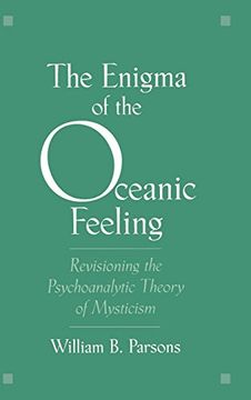 portada The Enigma of the Oceanic Feeling: Revisioning the Psychoanalytic Theory of Mysticism (en Inglés)