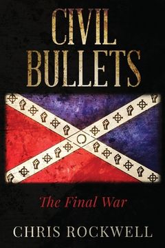 portada Civil Bullets: The Final War (in English)