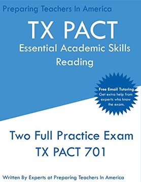 portada Tx Pact Essential Academic Skills Reading: Two Full Practice Exams - 2020 Exam Questions - Free Online Tutoring (en Inglés)