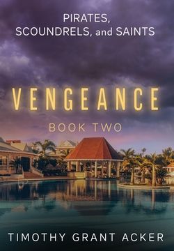 portada Pirates, Scoundrels, and Saints VENGEANCE: Book Two (en Inglés)