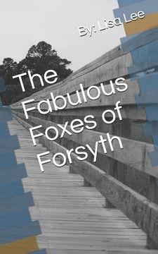 portada The Fabulous Foxes of Forsyth (en Inglés)