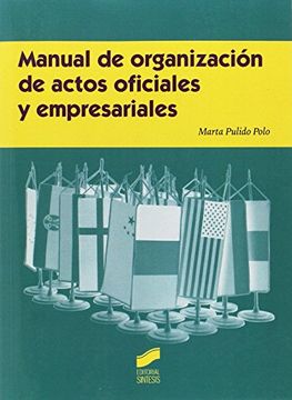 Manual de organización de actos oficiales y empresariales