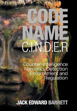 portada Code Name: C. I. Na D. E. R. Counter-Intelligence Narcotics Detection Enforcement and Regulation (en Inglés)