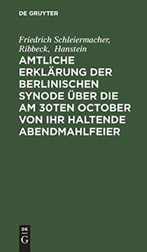 portada Amtliche Erklärung der Berlinischen Synode Über die am 30Ten October von ihr Haltende Abendmahlfeier (en Alemán)
