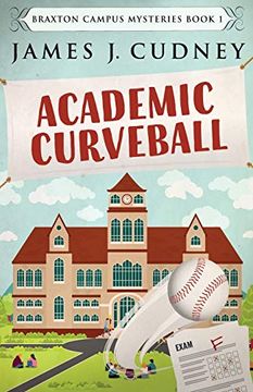 portada Academic Curveball (1) (Braxton Campus Mysteries) (en Inglés)