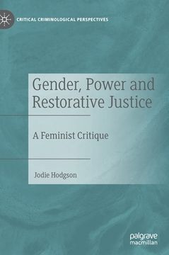 portada Gender, Power and Restorative Justice: A Feminist Critique (en Inglés)