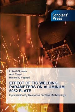 portada Effect of TIG Welding Parameters on Aluminum 5052 Plate (en Inglés)