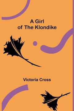 portada A Girl of the Klondike (en Inglés)