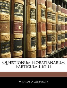 portada Quæstionum Horatianarum Particula I Et II (en Francés)