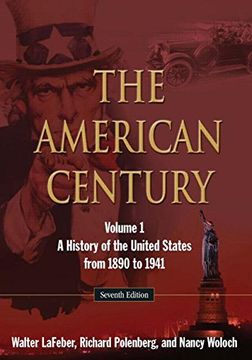 portada The American Century: A History of the United States from 1890 to 1941: Volume 1