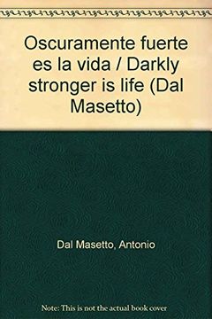 portada Oscuramente Fuerte es la Vida