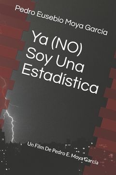 portada Ya (NO) Soy Una Estadística: Un Film De Pedro E. Moya García
