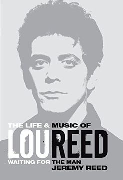 portada Waiting for the Man: The Life & Career of Lou Reed
