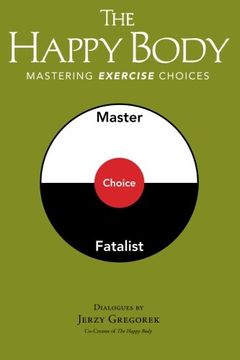 portada The Happy Body: Mastering Exercise Choices