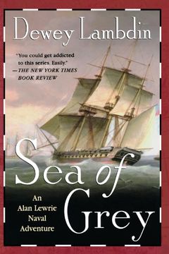 portada Sea of Grey: 10 (Alan Lewrie Naval Adventures) (in English)