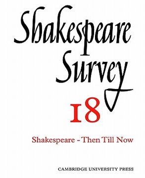 portada Shakespeare Survey Paperback Set: Shakespeare Survey: Volume 18, Shakespeare Then Till now Paperback (in English)
