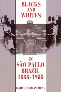portada Blacks and Whites in sao Paulo, Brazil, 1888-1988 (en Inglés)
