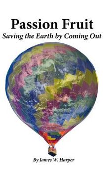 portada Passion Fruit: Saving the Earth by Coming Out (in English)