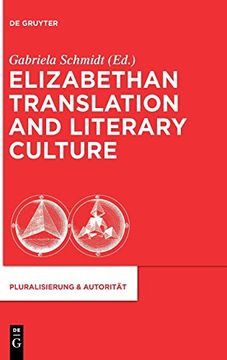 portada Elizabethan Translation and Literary Culture (Pluralisierung & Autorität) (en Inglés)