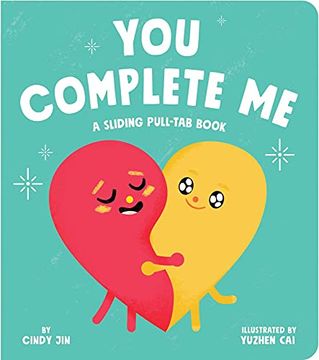portada You Complete me: A Sliding Pull-Tab Book (en Inglés)