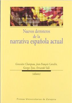 portada Nuevos derroteros de la narrativa española actual (Humanidades) (in Spanish)