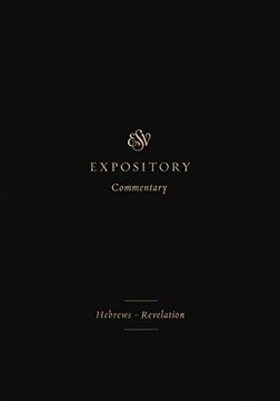 portada Esv Expository Commentary (Volume 12): Hebrews–Revelation (in English)