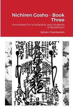portada Nichiren Gosho - Book Three: Annotated for scholarship and students of Buddhism (en Inglés)