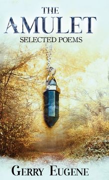 portada The Amulet: Selected Poems (en Inglés)
