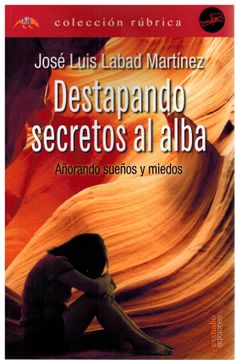 portada Destapando Secretos al Alba (in Spanish)