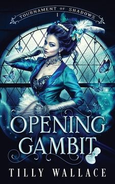 portada Opening Gambit (Tournament of Shadows) (en Inglés)