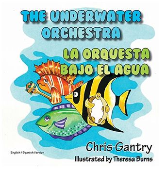 portada The Underwater Orchestra/La Orquestra Bajo El Agua
