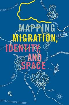 portada Mapping Migration, Identity, and Space (in English)