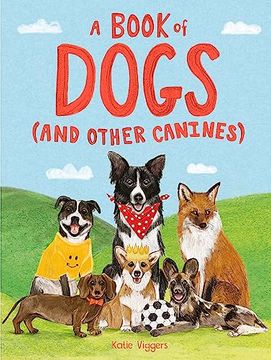 portada A Book of Dogs (And Other Canines) 