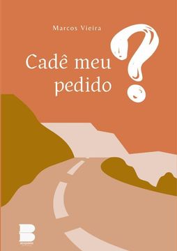 portada Cadê Meu Pedido?. A Logística que move o Mundo (en Portugués)