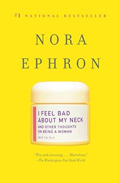 portada I Feel bad About my Neck: And Other Thoughts on Being a Woman (in English)