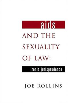 portada AIDS and the Sexuality of Law: Ironic Jurisprudence