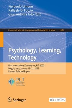 portada Psychology, Learning, Technology: First International Conference, Plt 2022, Foggia, Italy, January 19-21, 2022, Revised Selected Papers