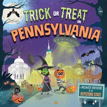 portada Trick or Treat in Pennsylvania: A Halloween Adventure in the Keystone State (en Inglés)