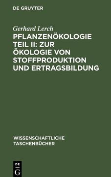 portada Pflanzenökologie Teil ii: Zur Ökologie von Stoffproduktion und Ertragsbildung (in German)