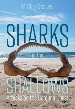 portada Sharks in the Shallows: Attacks on the Carolina Coast (en Inglés)